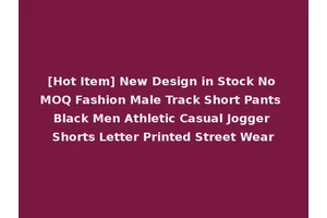 [Hot Item] New Design in Stock No MOQ Fashion Male Track Short Pants Black Men Athletic Casual Jogger Shorts Letter Printed Street Wear