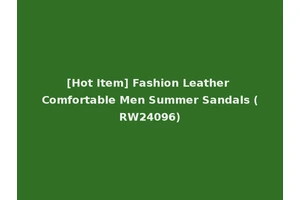 [Hot Item] Fashion Leather Comfortable Men Summer Sandals (RW24096)