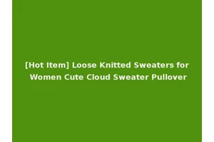 [Hot Item] Loose Knitted Sweaters for Women Cute Cloud Sweater Pullover