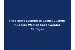 [Hot Item] Buttonless Casual Custom Plus Size Women Coat Sweater Cardigan