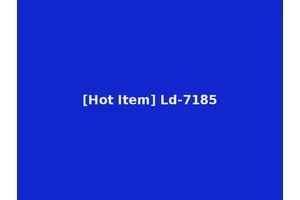 [Hot Item] Ld-7185