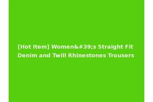 [Hot Item] Women's Straight Fit Denim and Twill Rhinestones Trousers