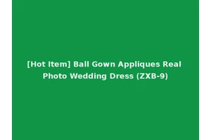 [Hot Item] Ball Gown Appliques Real Photo Wedding Dress (ZXB-9)
