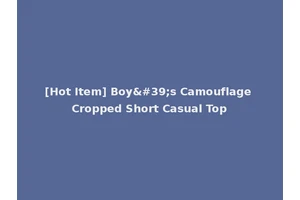 [Hot Item] Boy's Camouflage Cropped Short Casual Top