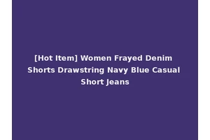 [Hot Item] Women Frayed Denim Shorts Drawstring Navy Blue Casual Short Jeans