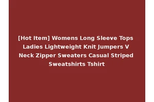 [Hot Item] Womens Long Sleeve Tops Ladies Lightweight Knit Jumpers V Neck Zipper Sweaters Casual Striped Sweatshirts Tshirt