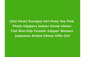 [Hot Item] Ruunjoy Girl Peep Toe Pink Plush Slippers Indoor Home Shoes Flat Non-Slip Female Slipper Women Japanese Anime Shoes Gifts Girl