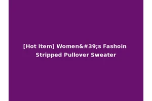 [Hot Item] Women's Fashoin Stripped Pullover Sweater