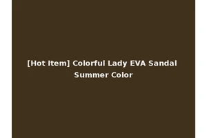 [Hot Item] Colorful Lady EVA Sandal Summer Color