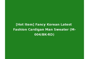 [Hot Item] Fancy Korean Latest Fashion Cardigan Man Sweater (M-004/BK-RD)