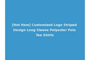 [Hot Item] Customized Logo Striped Design Long Sleeve Polyester Polo Tee Shirts