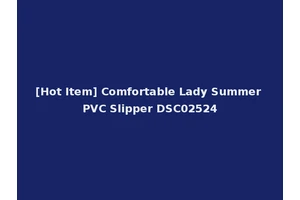 [Hot Item] Comfortable Lady Summer PVC Slipper DSC02524