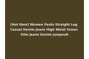 [Hot Item] Women Pants Straight Leg Casual Denim Jeans High Waist Green Slim Jeans Denim Jumpsuit