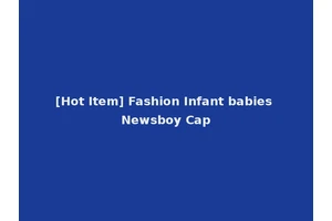 [Hot Item] Fashion Infant babies Newsboy Cap