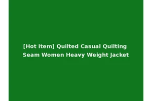 [Hot Item] Quilted Casual Quilting Seam Women Heavy Weight Jacket