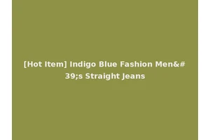 [Hot Item] Indigo Blue Fashion Men's Straight Jeans