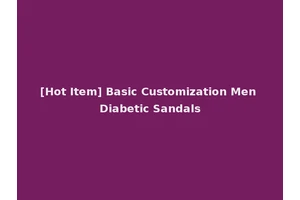 [Hot Item] Basic Customization Men Diabetic Sandals