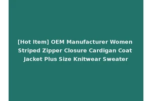 [Hot Item] OEM Manufacturer Women Striped Zipper Closure Cardigan Coat Jacket Plus Size Knitwear Sweater