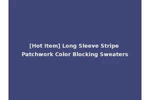 [Hot Item] Long Sleeve Stripe Patchwork Color Blocking Sweaters