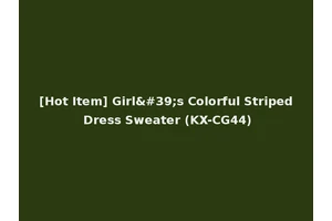 [Hot Item] Girl's Colorful Striped Dress Sweater (KX-CG44)