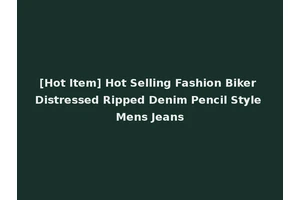 [Hot Item] Hot Selling Fashion Biker Distressed Ripped Denim Pencil Style Mens Jeans