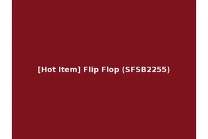 [Hot Item] Flip Flop (SFSB2255)