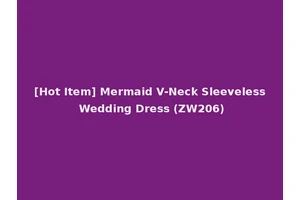 [Hot Item] Mermaid V-Neck Sleeveless Wedding Dress (ZW206)