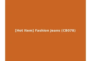 [Hot Item] Fashion Jeans (CB078)