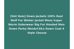 [Hot Item] Down Jackets 100% Real Wolf Fur Winter Jacket Mens Super Warm Outerwear Big Fur Hooded Man Down Parka Men's Down Coat 4 Style Choose