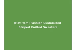 [Hot Item] Fashion Customized Striped Knitted Sweaters