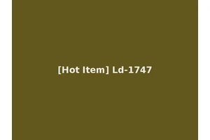 [Hot Item] Ld-1747