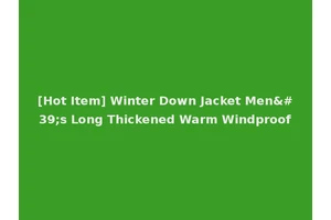 [Hot Item] Winter Down Jacket Men's Long Thickened Warm Windproof