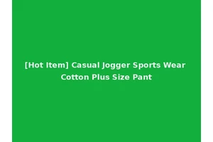 [Hot Item] Casual Jogger Sports Wear Cotton Plus Size Pant