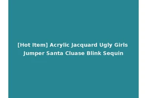 [Hot Item] Acrylic Jacquard Ugly Girls Jumper Santa Cluase Blink Sequin