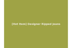 [Hot Item] Designer Ripped Jeans