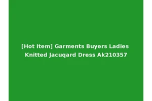 [Hot Item] Garments Buyers Ladies Knitted Jacuqard Dress Ak210357