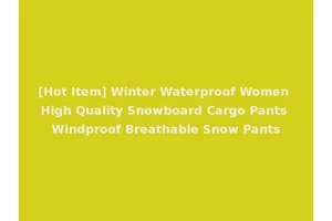 [Hot Item] Winter Waterproof Women High Quality Snowboard Cargo Pants Windproof Breathable Snow Pants