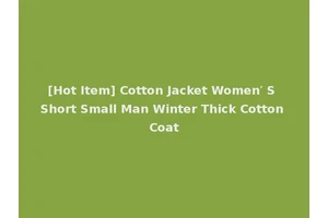 [Hot Item] Cotton Jacket Women′ S Short Small Man Winter Thick Cotton Coat