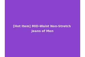 [Hot Item] MID-Waist Non-Stretch Jeans of Men