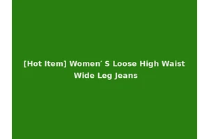 [Hot Item] Women′ S Loose High Waist Wide Leg Jeans