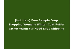 [Hot Item] Free Sample Drop Shopping Womens Winter Coat Puffer Jacket Warm Fur Hood Drop Shipping