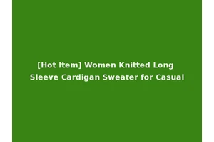 [Hot Item] Women Knitted Long Sleeve Cardigan Sweater for Casual