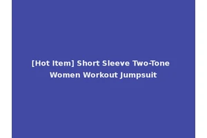 [Hot Item] Short Sleeve Two-Tone Women Workout Jumpsuit