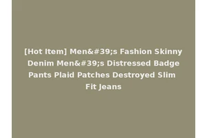 [Hot Item] Men's Fashion Skinny Denim Men's Distressed Badge Pants Plaid Patches Destroyed Slim Fit Jeans