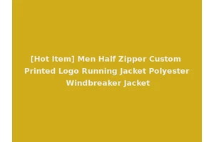 [Hot Item] Men Half Zipper Custom Printed Logo Running Jacket Polyester Windbreaker Jacket