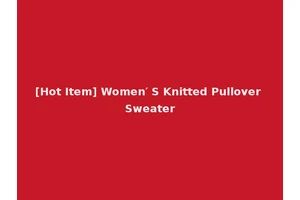 [Hot Item] Women′ S Knitted Pullover Sweater