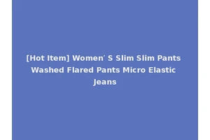 [Hot Item] Women′ S Slim Slim Pants Washed Flared Pants Micro Elastic Jeans