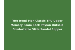 [Hot Item] Men Classic TPU Upper Memory Foam Sock Phylon Outsole Comfortable Slide Sandal Slipper