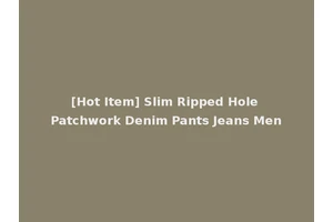 [Hot Item] Slim Ripped Hole Patchwork Denim Pants Jeans Men