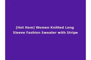 [Hot Item] Women Knitted Long Sleeve Fashion Sweater with Stripe